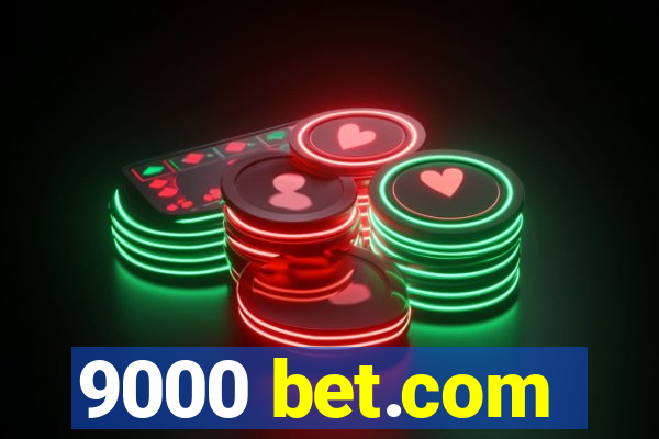 9000 bet.com